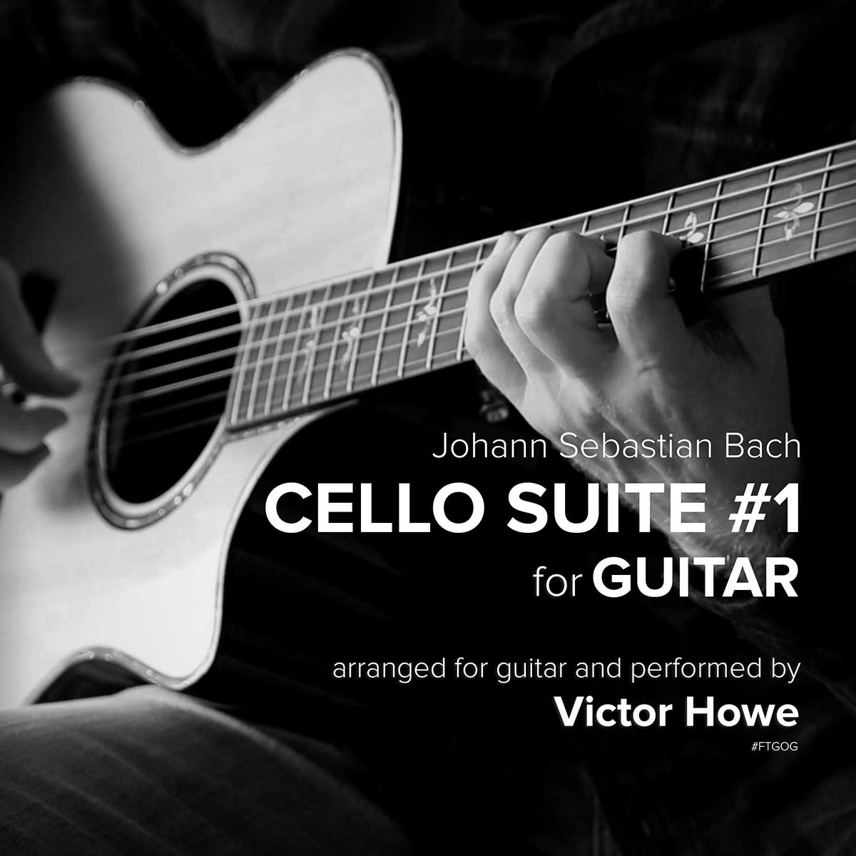 Cello Suite #1 For Guitar by Victor Howe Fingerstyle Guitar Instrumental